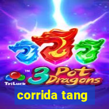 corrida tang